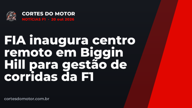 FIA inaugura centro remoto em Biggin Hill para gestão de corridas da F1