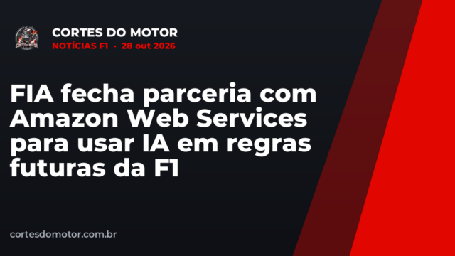 FIA fecha parceria com Amazon Web Services para usar IA em regras futuras da F1